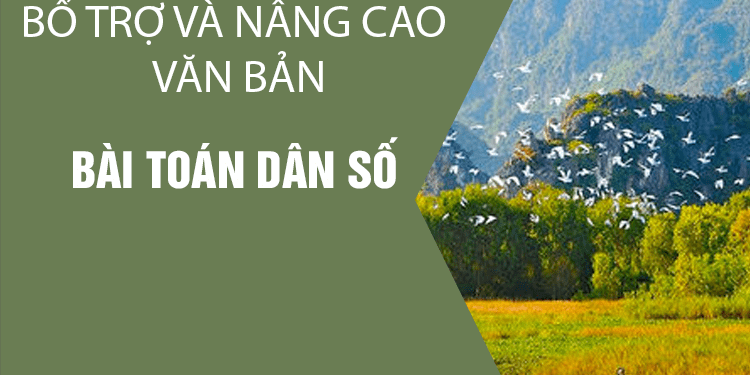 Bổ trợ và nâng cao văn bản: Bài toán dân số | Ngữ văn 8