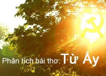 [Tài liệu văn 11] Phân tích bài thơ “Từ ấy” – Tố Hữu