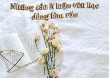 Những câu lí luận văn cần ghi nhớ