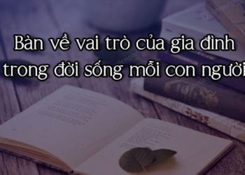 Nghị luận về vai trò của gia đình