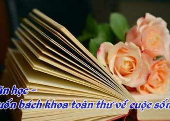 “Văn học là cuốn bách khoa toàn thư về cuộc sống”
