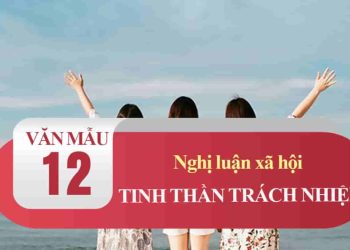 Nghị luận xã hội về tinh thần trách nhiệm