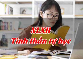 NLXH về "Tinh thần tự học"