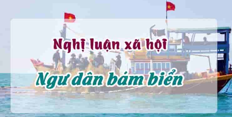 Nghị luận xã hội Hình ảnh người ngư dân bám biển