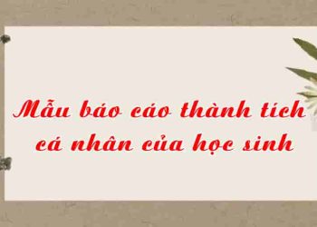 Mẫu báo cáo thành tích cá nhân của học sinh