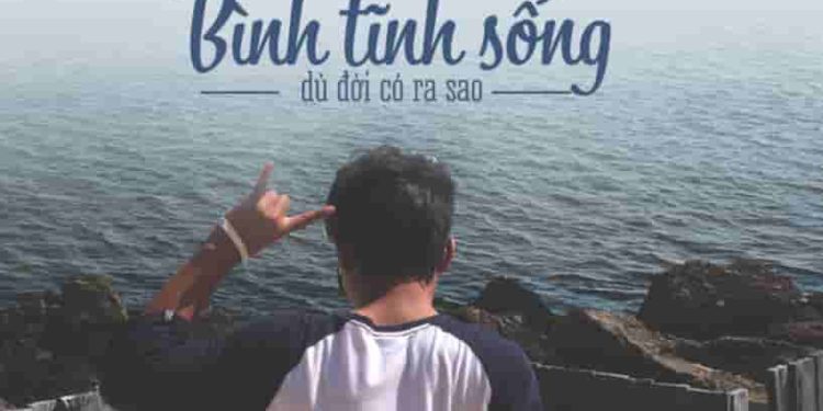 NLXH Thông điệp "Bình tĩnh sống" với tuổi trẻ trong cuộc sống hôm nay