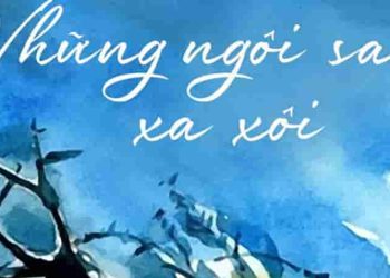 Phân tích chủ nghĩa anh hùng và vẻ đẹp tâm hồn của thế hệ trẻ Việt Nam trong chiến tranh qua truyện ngắn Những ngôi sao xa xôi