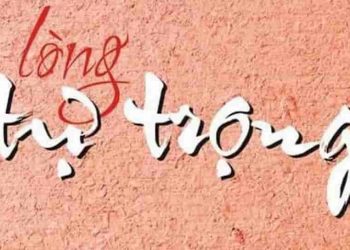 NLXH 200 chữ "Sự cần thiết của lòng tự trọng đối với mỗi người"