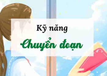 10 gợi ý chuyển đoạn cho bài Nghị luận văn học thêm hay