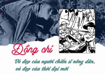 "Đồng chí" - Vẻ đẹp của người chiến sĩ nông dân, vẻ đẹp của thời đại mới