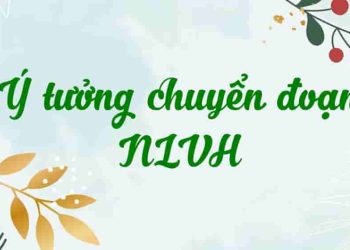 Ý tưởng chuyển đoạn giúp bài văn NLVH thêm sâu sắc