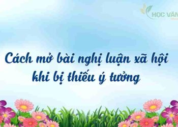 tips-chong-bi-khi-viet-mo-bai-nlxh