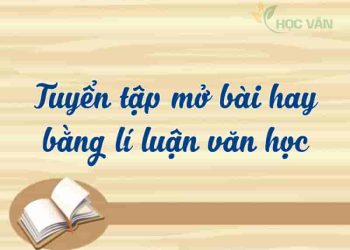 Mẫu mở bài ấn tượng của học sinh giỏi