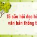Bí quyết chinh phục các dạng câu hỏi đọc hiểu văn bản thông tin